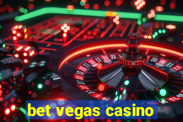 bet vegas casino