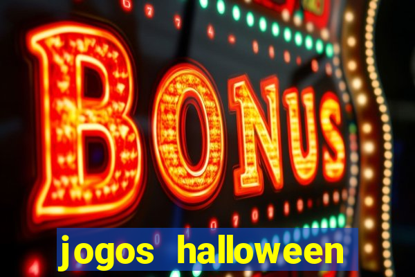 jogos halloween ca莽a n铆quel gr谩tis