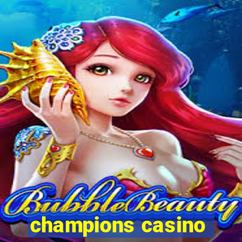 champions casino