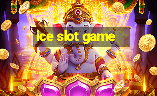 ice slot game