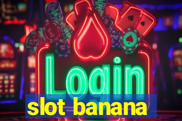 slot banana