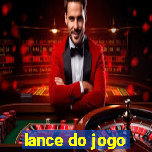 lance do jogo