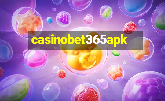 casinobet365apk