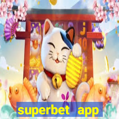 superbet app download apk