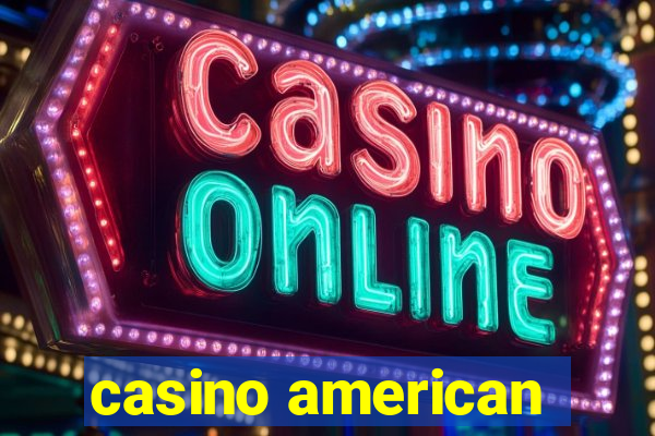 casino american