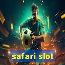 safari slot