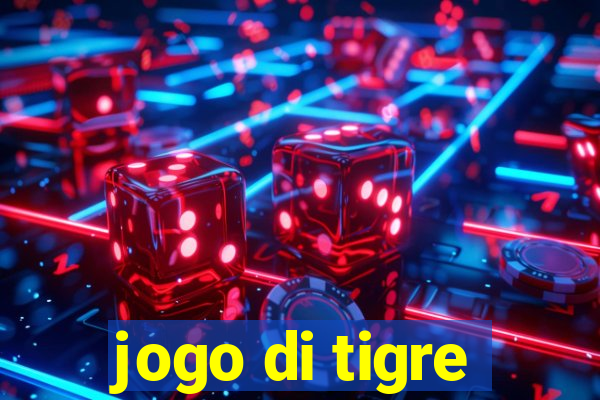 jogo di tigre