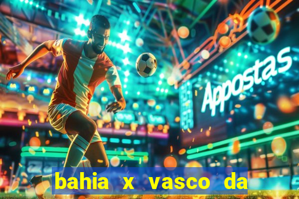 bahia x vasco da gama palpite