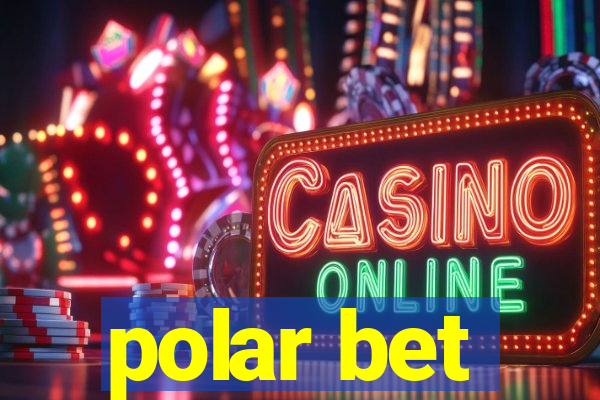 polar bet