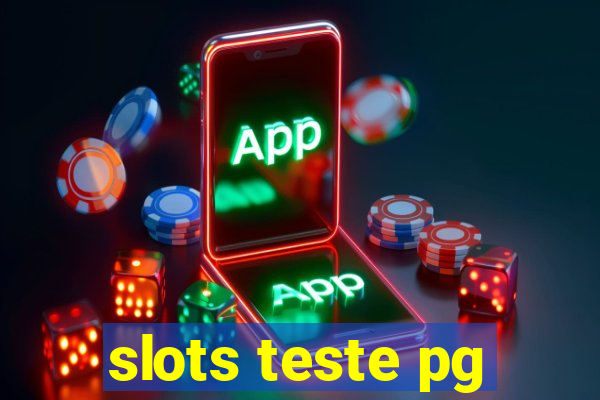 slots teste pg