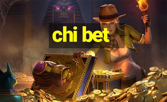 chi bet