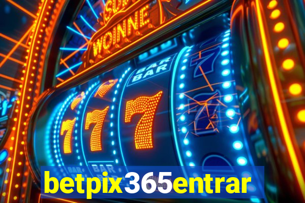 betpix365entrar