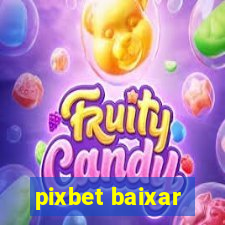 pixbet baixar