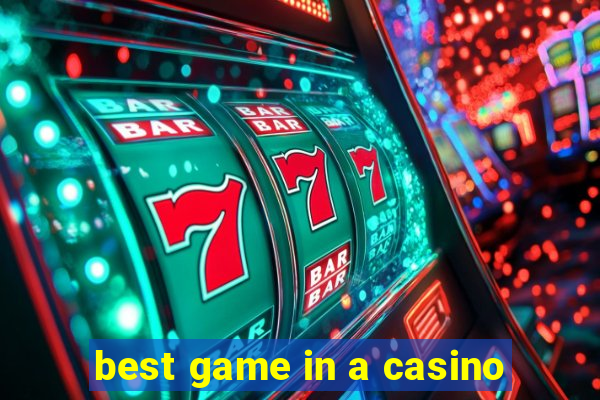 best game in a casino