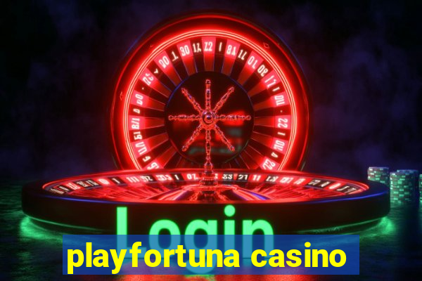 playfortuna casino