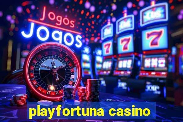 playfortuna casino