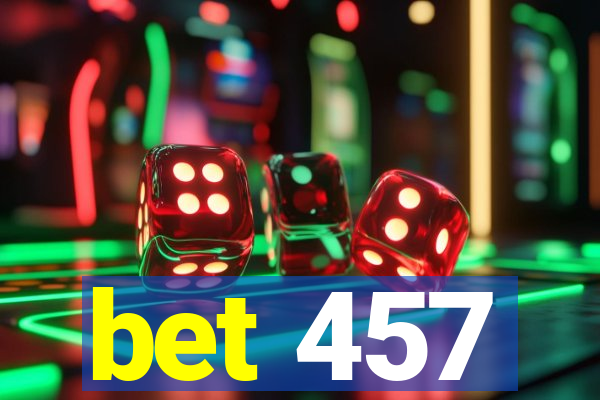 bet 457