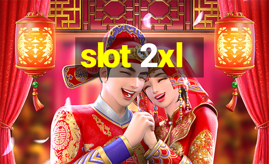 slot 2xl