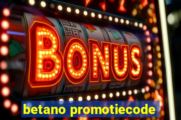 betano promotiecode