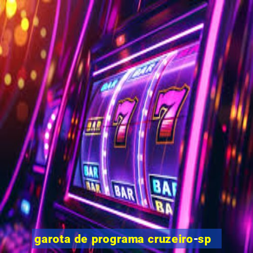 garota de programa cruzeiro-sp