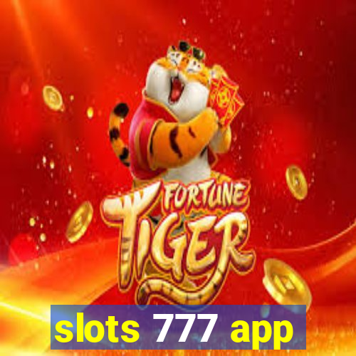 slots 777 app