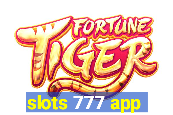 slots 777 app