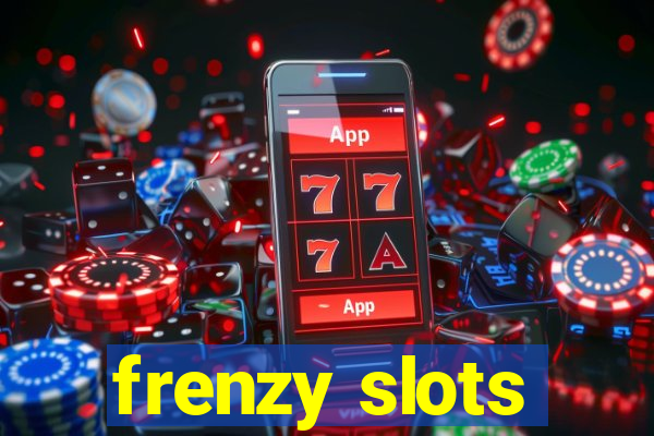 frenzy slots