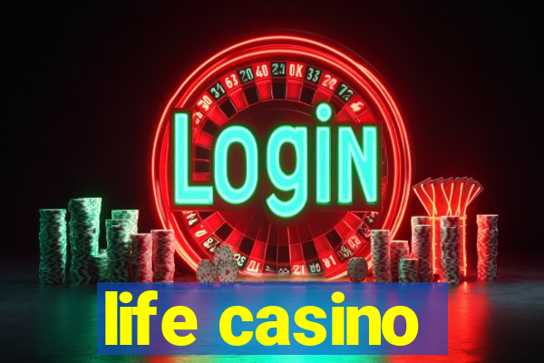 life casino