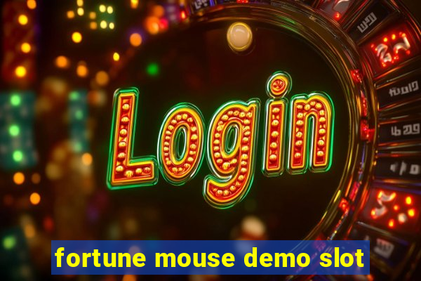 fortune mouse demo slot