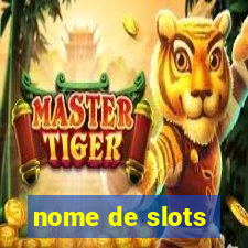 nome de slots