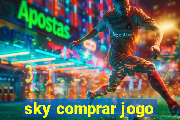 sky comprar jogo