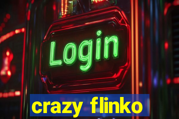 crazy flinko