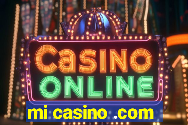 mi casino .com