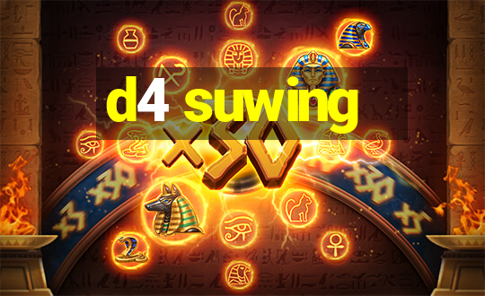 d4 suwing