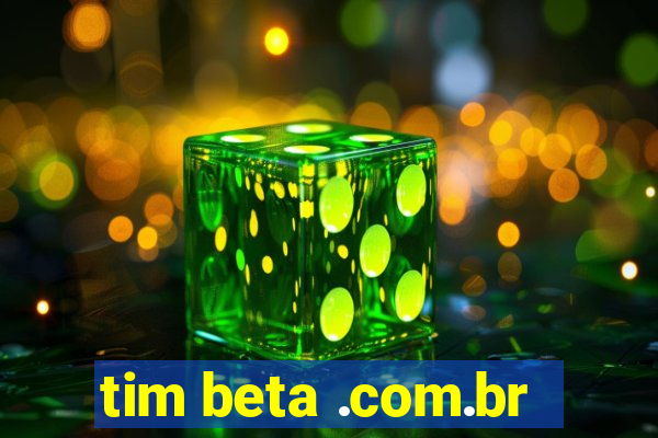 tim beta .com.br