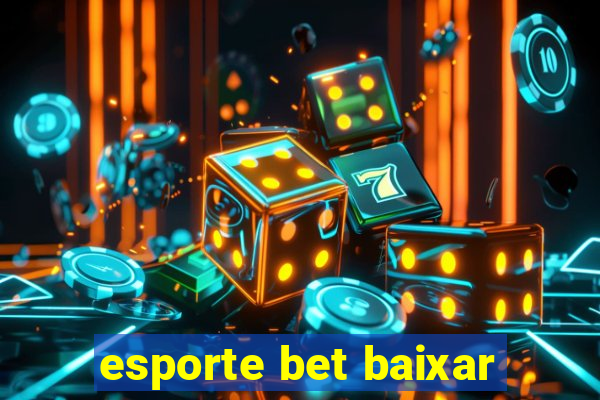 esporte bet baixar