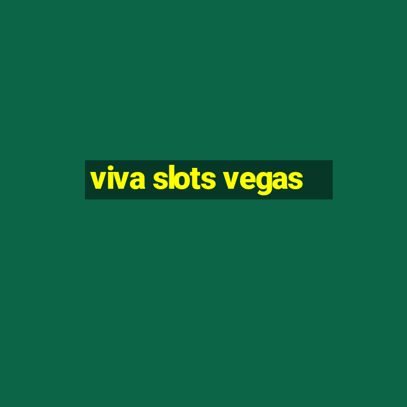 viva slots vegas