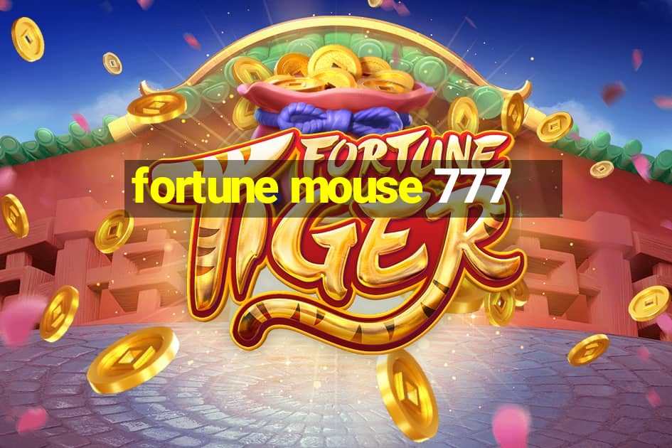 fortune mouse 777