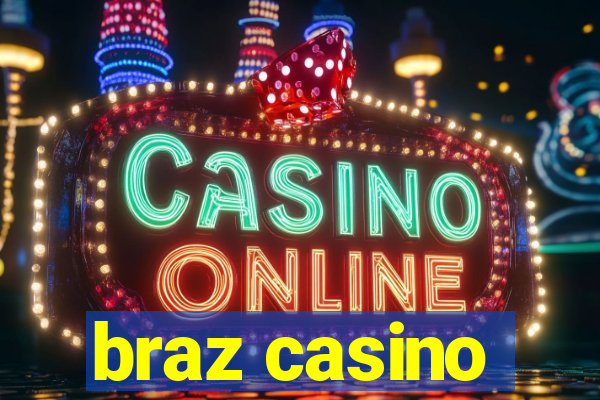 braz casino