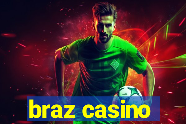 braz casino