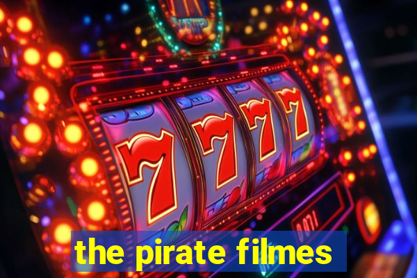 the pirate filmes