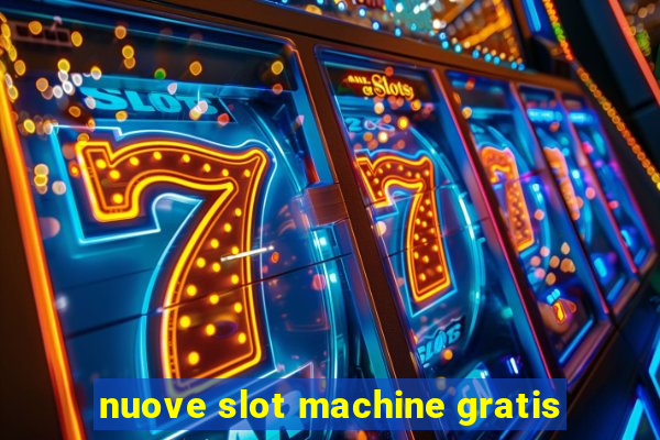 nuove slot machine gratis