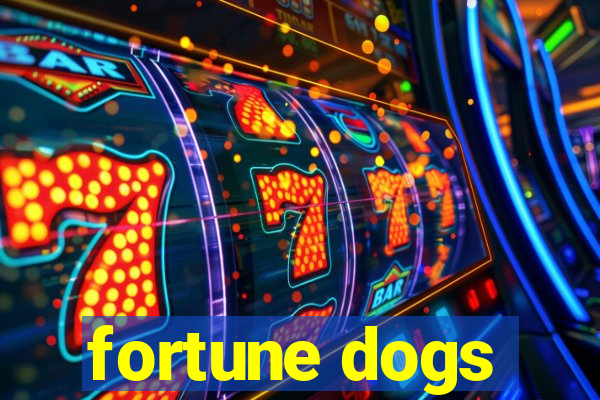 fortune dogs