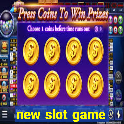 new slot game