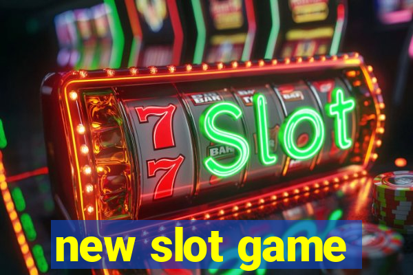 new slot game