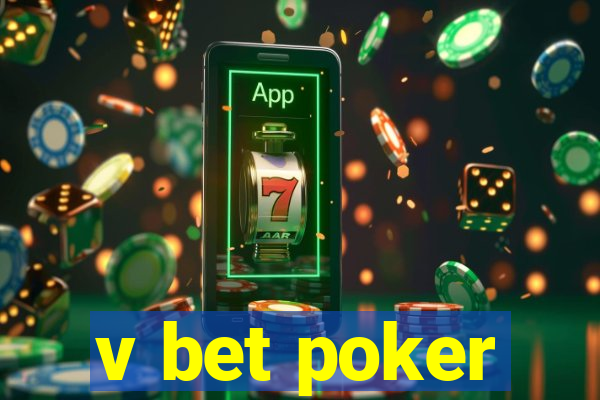 v bet poker