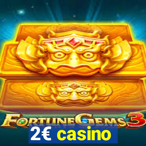 2€ casino