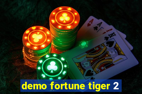 demo fortune tiger 2