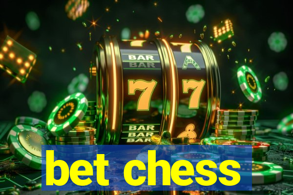 bet chess