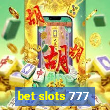 bet slots 777